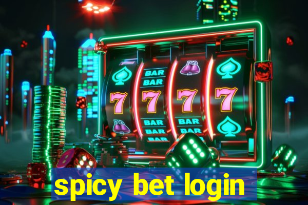 spicy bet login